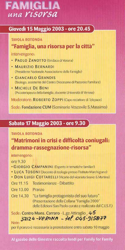 15/05/2003: Famiglia Risorsa per la citt� + 17/05/2003: Matrimoni in crisi e difficolt� coniugali: dramma-rassegnazione-risorsa