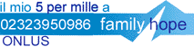 scarica il PDF (4 Kb) con le istruzioni per devolvere il 5 per mille a Family Hope